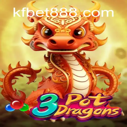 Explore the Thrilling World of 3PotDragons on KFBET.com Oficial Slots Brasil #1