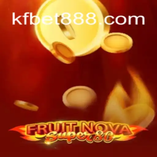 FruitNovaSuper80: A Captivating Slot Experience at KFBET.com Oficial Slots Brasil #1