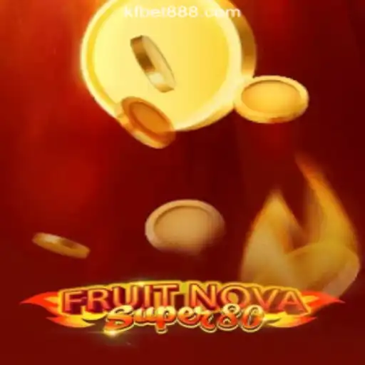 FruitNovaSuper80: A Captivating Slot Experience at KFBET.com Oficial Slots Brasil #1