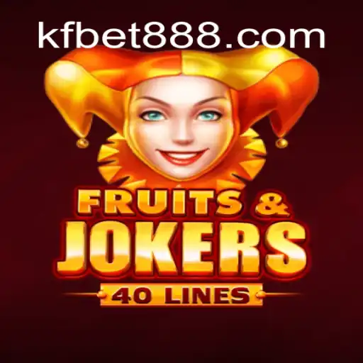 Exploring the Exciting World of FruitsAndJokers40 on KFBET.com Oficial Slots Brasil #1
