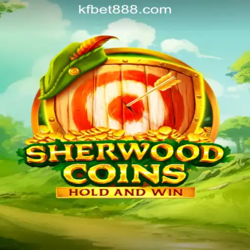 SherwoodCoins: Embark on an Exciting Slot Adventure with KFBET.com Oficial Slots Brasil #1