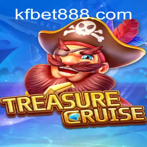 Explore TREASURECRUISE: The Ultimate Slot Experience with KFBET.com Oficial Slots Brasil #1